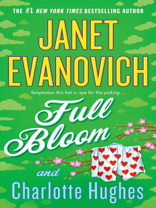 Title details for Full Bloom by Janet Evanovich - Available